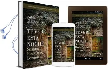 Descargar AudioLibro Te Veré Esta Noche de Susana Rodriguez Lezaun año 2018